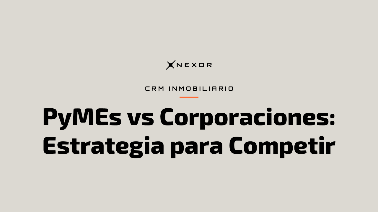 PyMEs vs Corporaciones: Estrategia para Competir
