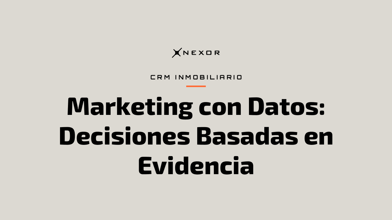 Marketing con Datos: Decisiones Basadas en Evidencia