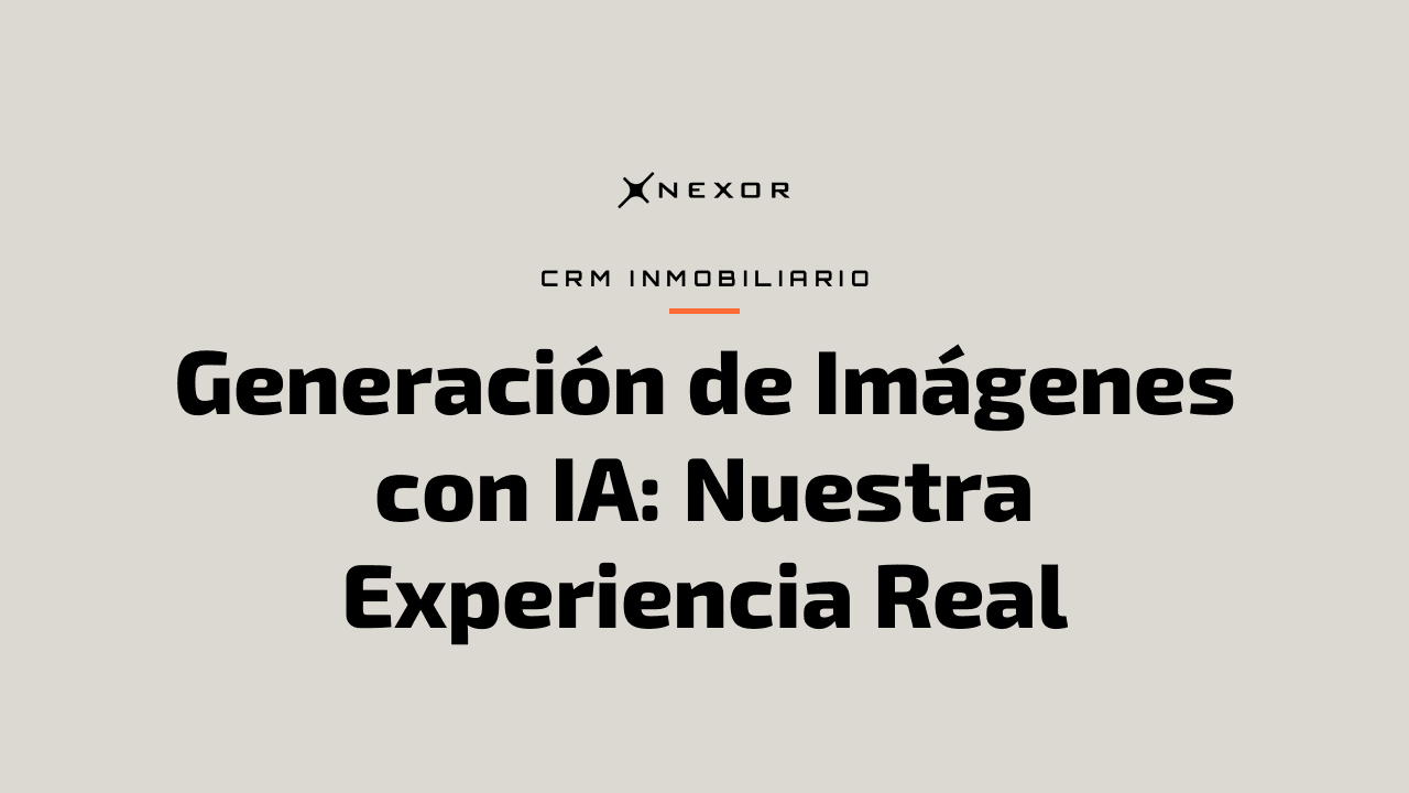Generación de Imágenes con IA: Nuestra Experiencia Real