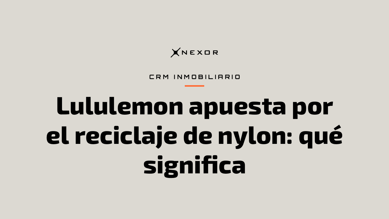 Lululemon apuesta por el reciclaje de nylon: qué significa