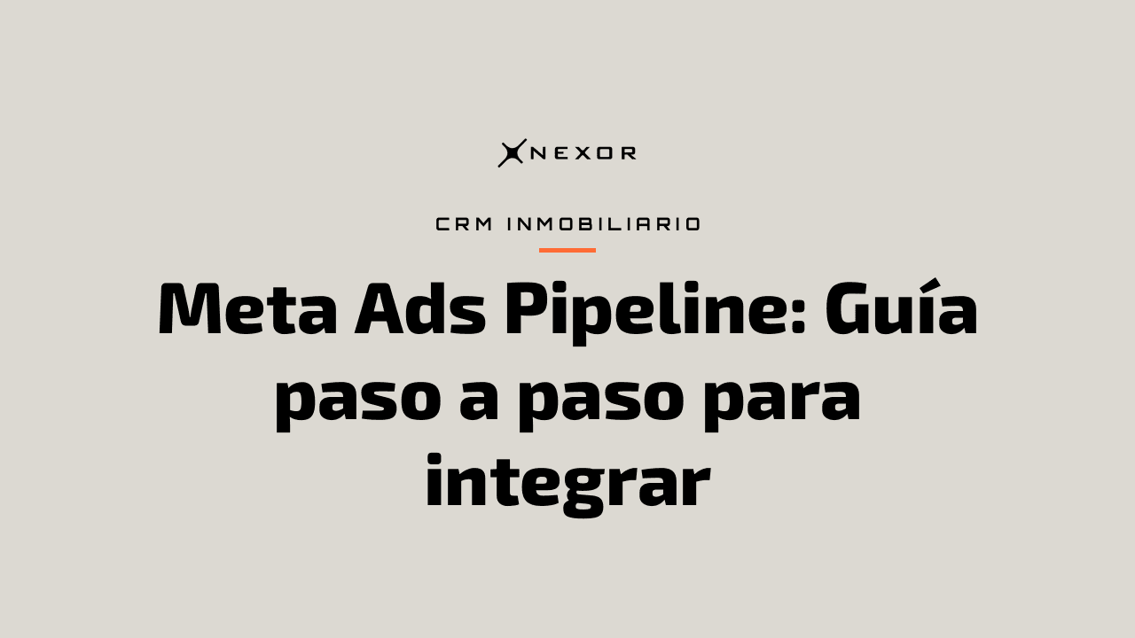 Meta Ads Pipeline: Guía paso a paso para integrar