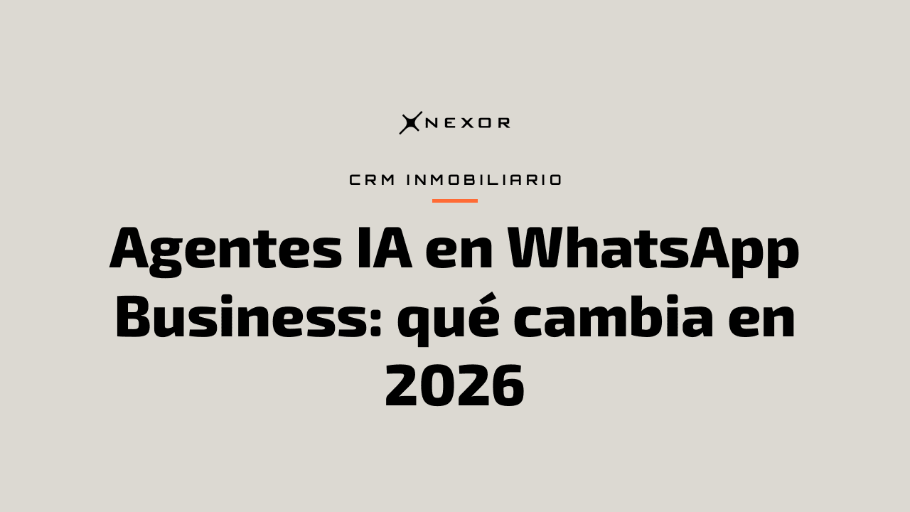 Agentes IA en WhatsApp Business: qué cambia en 2026