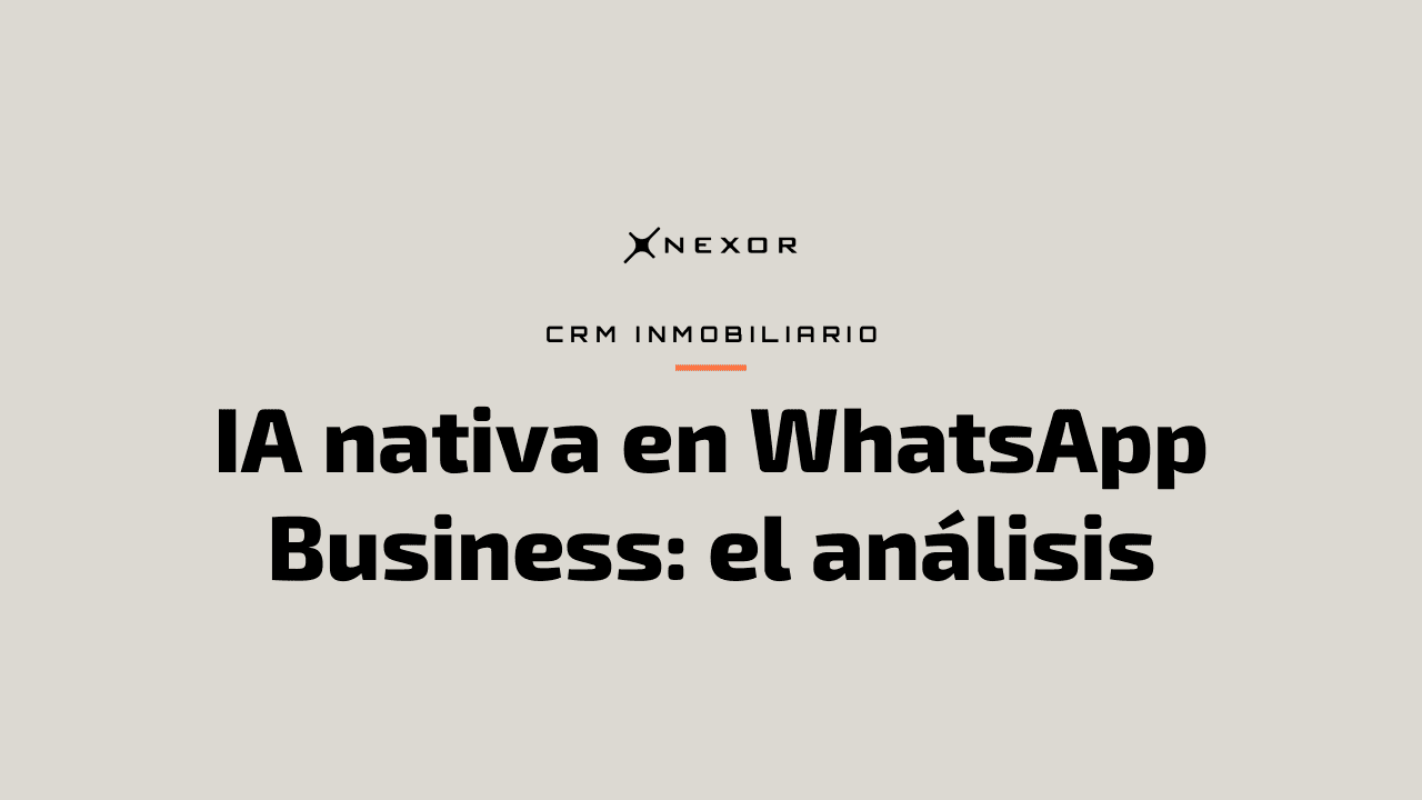 IA nativa en WhatsApp Business: el análisis