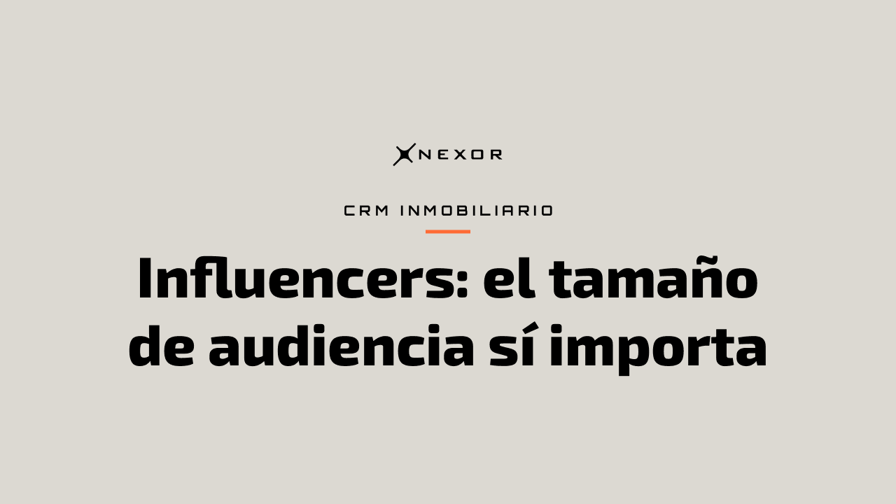 Influencers: el tamaño de audiencia sí importa